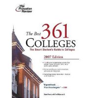  The Best 361 Colleges, 2007 Edition