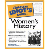  The Complete Idiot's Guide to Women's History