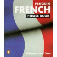 The Penguin French Phrase Book: New Edition