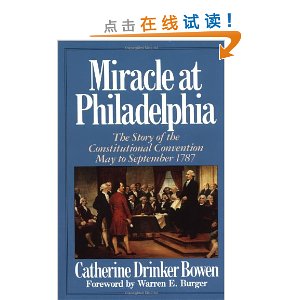 Miracle At Philadelphia: The Story of the Constitutional Convention May - September 1787