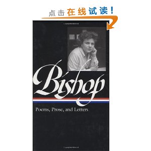 Elizabeth Bishop: Poems, Prose and Letters