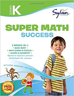 Kindergarten Super Math Success: Activities, Exercises, and Tips to Help You Catch Up, Keep Up, and Get Ahead