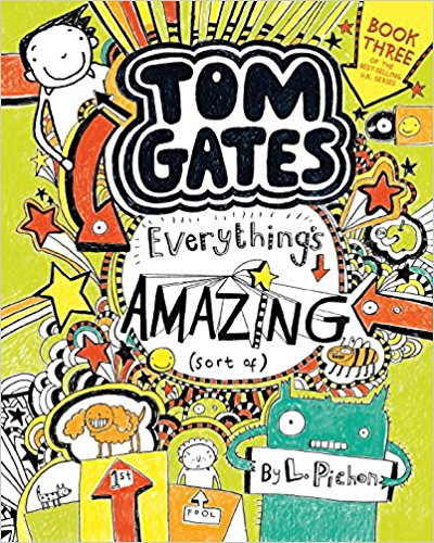 Tom Gates: Everything's Amazing (Sort Of)