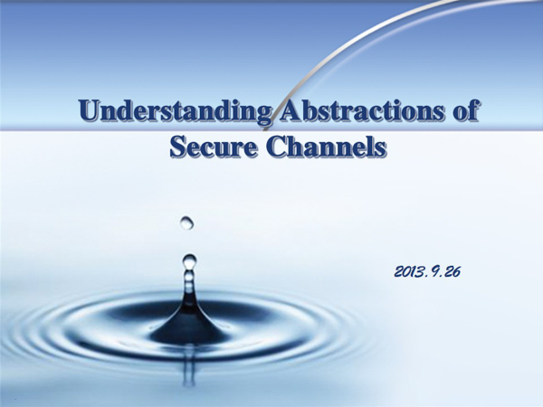 Understanding Abstractions of Secure Channels ����ϰ